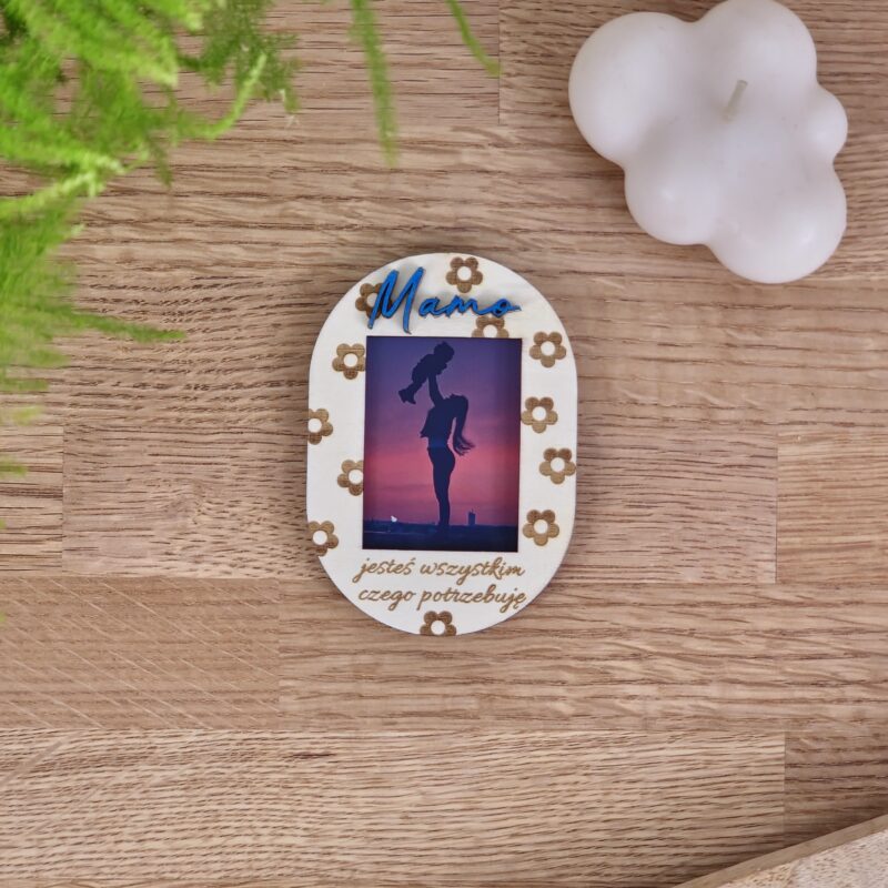 Ramka Mamo Jesteś Wszystkim Czego Potrzebuję